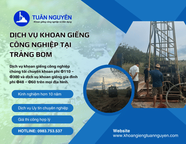 DỊCH VỤ KHOAN GIẾNG CÔNG NGHIỆP TẠI TRẢNG BOM